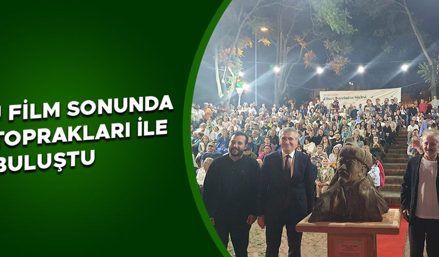 AKÇAKOCA’NIN KONU OLDUĞU FİLM AKÇAKOCA’DA GÖSTERİLDİ