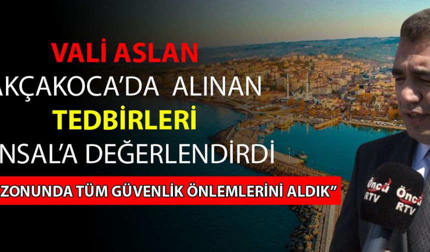 “HEMŞEHRİLERİMİZİ GÖNÜL RAHATLIĞI İLE AKÇAKOCA’YA BEKLİYORUZ”