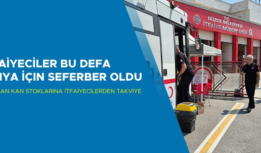 KIZILAY’IN AZALAN KAN STOKLARINA İTFAİYECİLERDEN TAKVİYE
