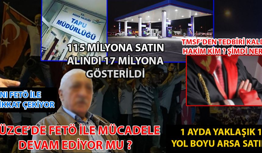 DÜZCE'DE FETÖ İLE MÜCADELE DEVAM EDİYOR MU ?