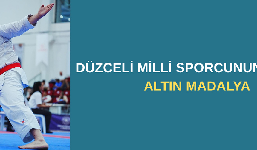 DÜZCELİ MİLLİ SPORCUNUN HEDEFİ ALTIN MADALYA