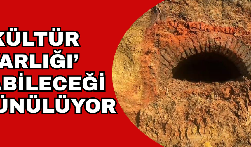 YOL ÇALIŞMASI SIRASINDA ORTAYA ÇIKTI