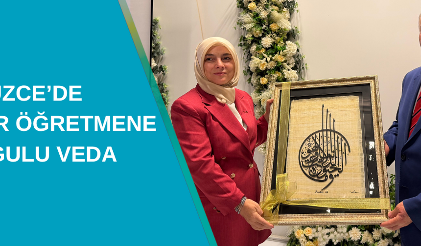 DÜZCE’DE EMEKTAR ÖĞRETMENE DUYGULU VEDA