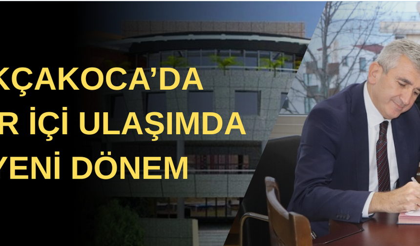 AKÇAKOCA’DA ŞEHİR İÇİ ULAŞIMDA YENİ DÖNEM