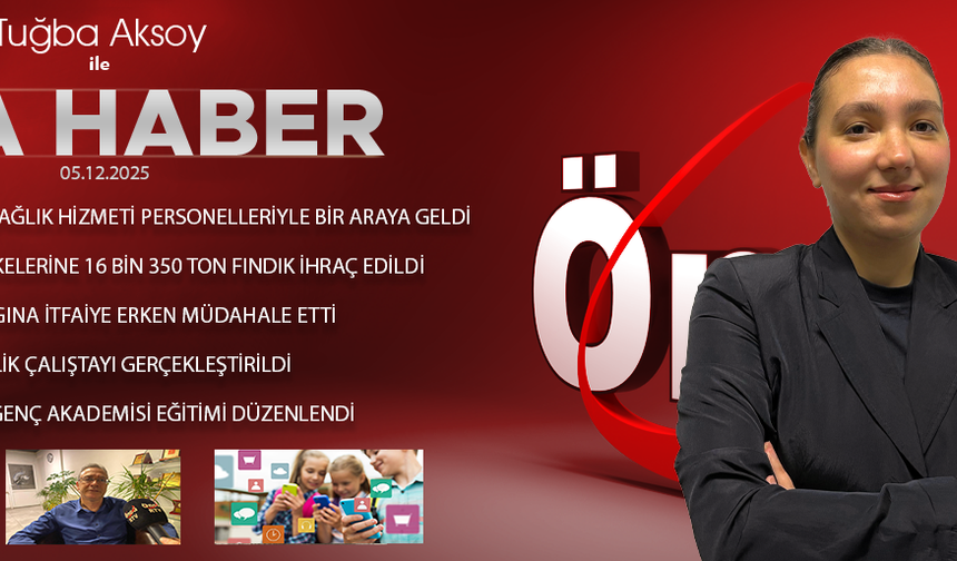 5 ARALIK 2025 ÖNCÜ ANA HABER