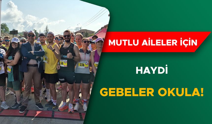 MUTLU AİLELER İÇİN HAYDİ GEBELER OKULA!