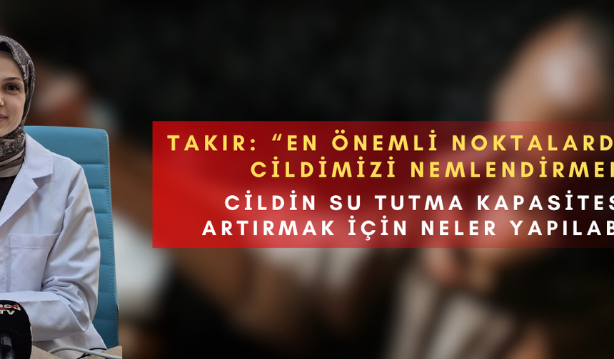 UZMANI UYARDI… KIŞIN CİLT BAKIMINA DİKKAT!