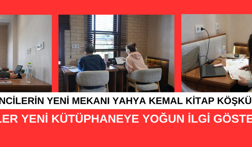 GENÇLER YENİ KÜTÜPHANEYE YOĞUN İLGİ GÖSTERİYOR
