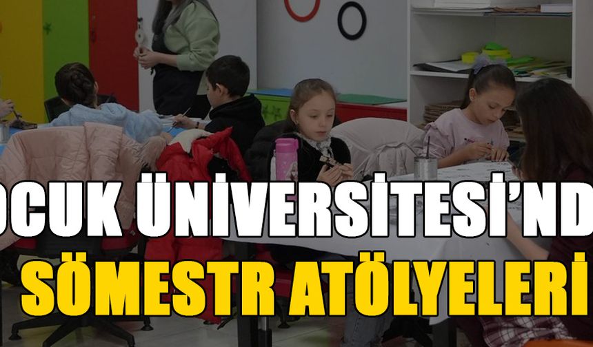 TATİLİ ATÖLYE ETKİNLİKLERİ İLE GEÇİRİYORLAR