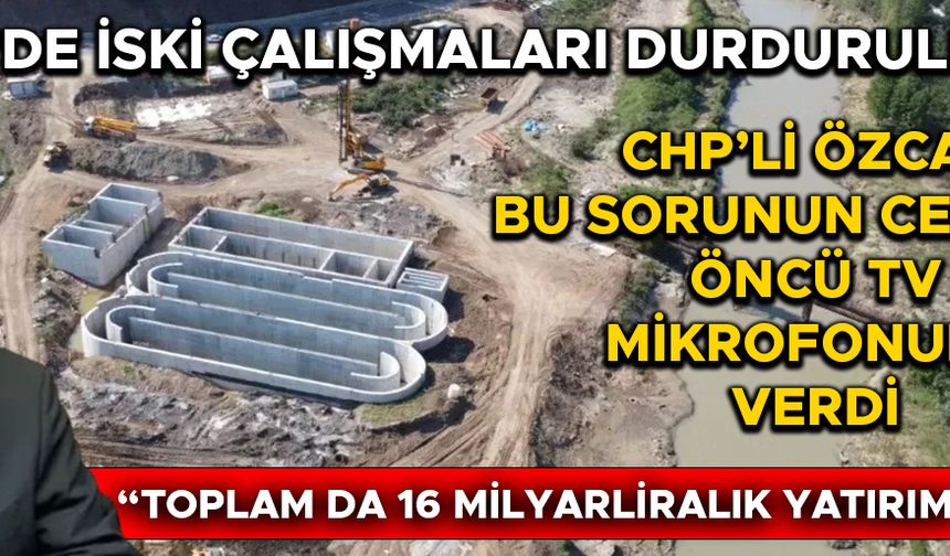 “DÜZCE’NİN ALTYAPISI KÖKÜNDEN DEĞİŞECEK”