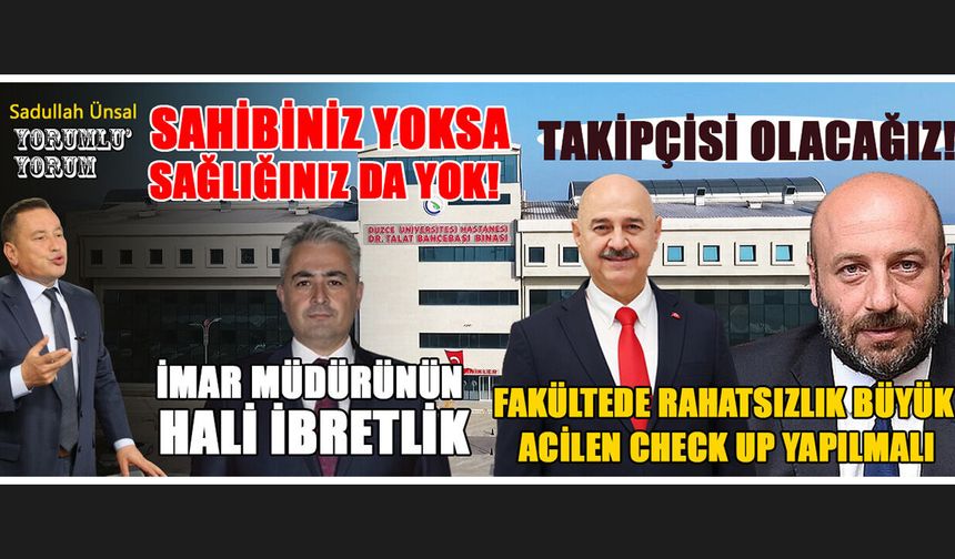 DÜZCE ÜNİVERSİTESİ TIP FAKÜLTESİ’NDE SIKINTI BÜYÜK!