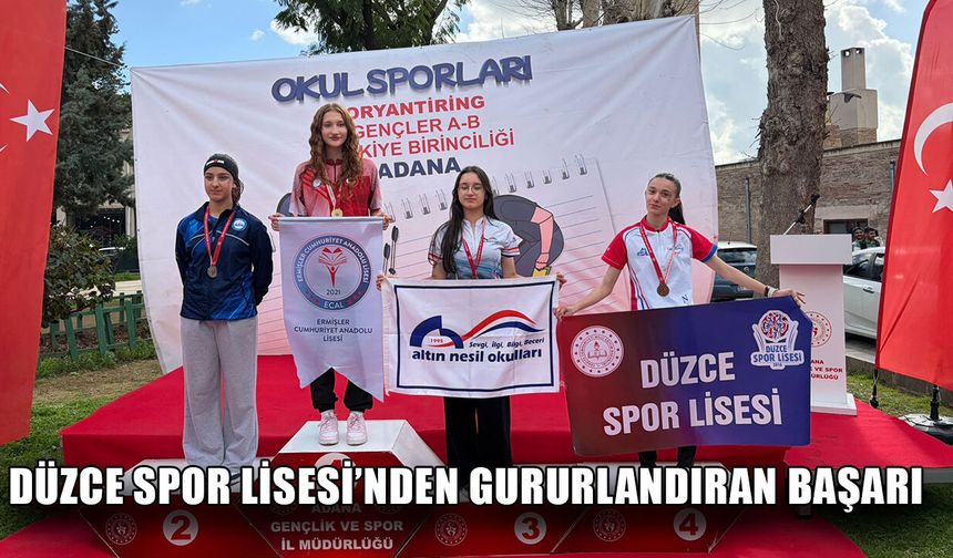 DÜZCE SPOR LİSESİ’NDEN GURURLANDIRAN BAŞARI