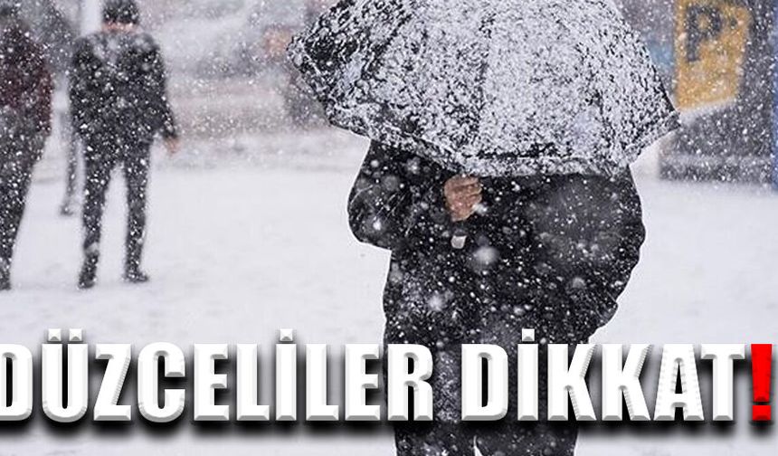 DÜZCE’DE KUVVETLİ KAR YAĞIŞI BEKLENİYOR