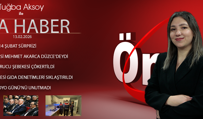 13 ŞUBAT 2026 ÖNCÜ ANA HABER