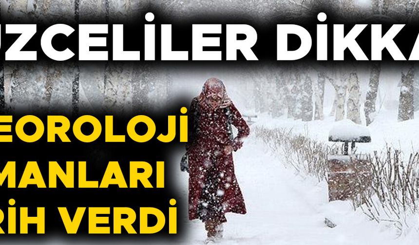 DÜZCE’DE SON 10 YILIN EN YOĞUN KAR YAĞIŞI GÖRÜLECEK