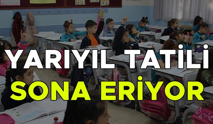 TATİLİN ARDINDAN İLK DERS ZİLİ YARIN ÇALACAK