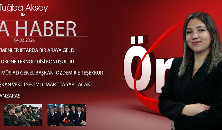 4 MART 2026 ÖNCÜ ANA HABER