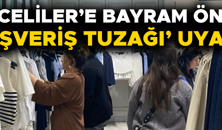 “FIRSAT ÜRÜNLERİNE KARŞI DİKKATLİ OLUN”