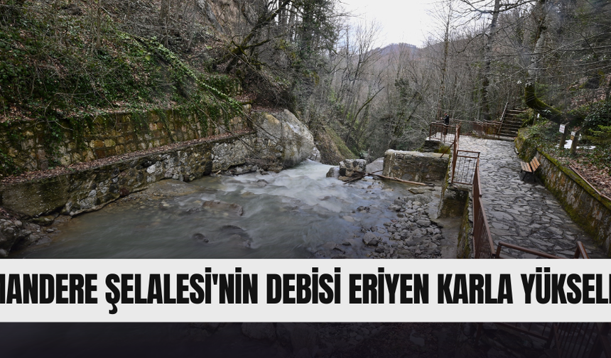 YÜKSELEN SU SEVİYESİYLE ŞELALE ZİYARETÇİLERİN İLGİSİNİ ÇEKİYOR