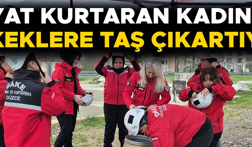 KADIN HASSASİYETİYLE HAYATA BAĞLIYORLAR