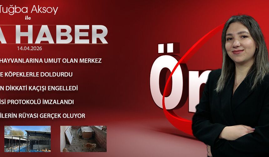 14 NİSAN 2026 ÖNCÜ ANA HABER