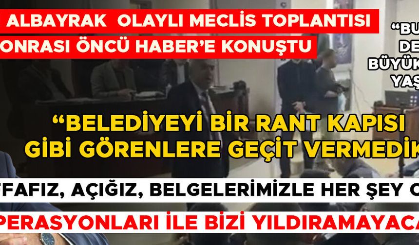 “ÇOK GEREKSİZ BİR GERGİNLİK OLDU BENİM DE İNSAN OLDUĞUM UNUTULUYOR”