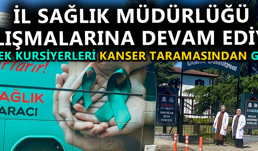 İL SAĞLIK MÜDÜRLÜĞÜ ÇALIŞMALARINA DEVAM EDİYOR