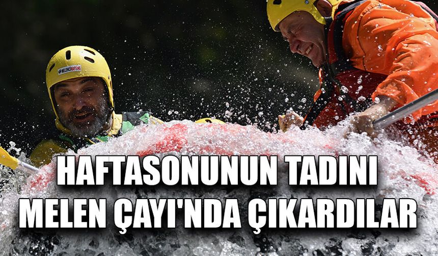 MACERASEVERLER DÜZCE’DE RAFTİNG YAPTI