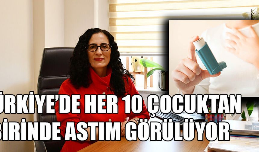 “DÜNYA ASTIM GÜNÜ’NDE UZMANINDAN KRİTİK UYARILAR