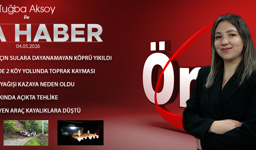 4 MAYIS 2026 ÖNCÜ ANA HABER