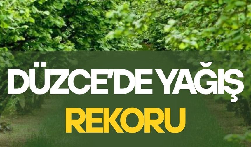 YAĞIŞLAR SON 31 YILIN EN YÜKSEK SEVİYESİNE ÇIKTI