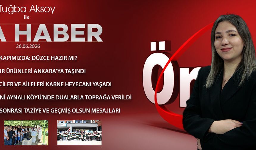 27 HAZİRAN 2026 ÖNCÜ ANA HABER