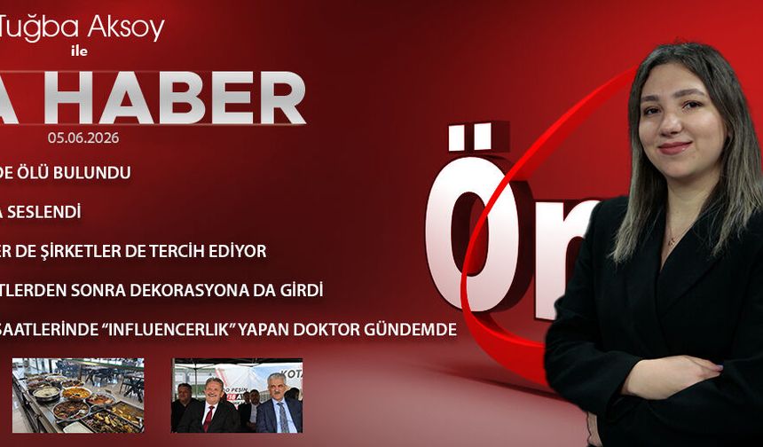 5 HAZİRAN 2026 ÖNCÜ ANA HABER