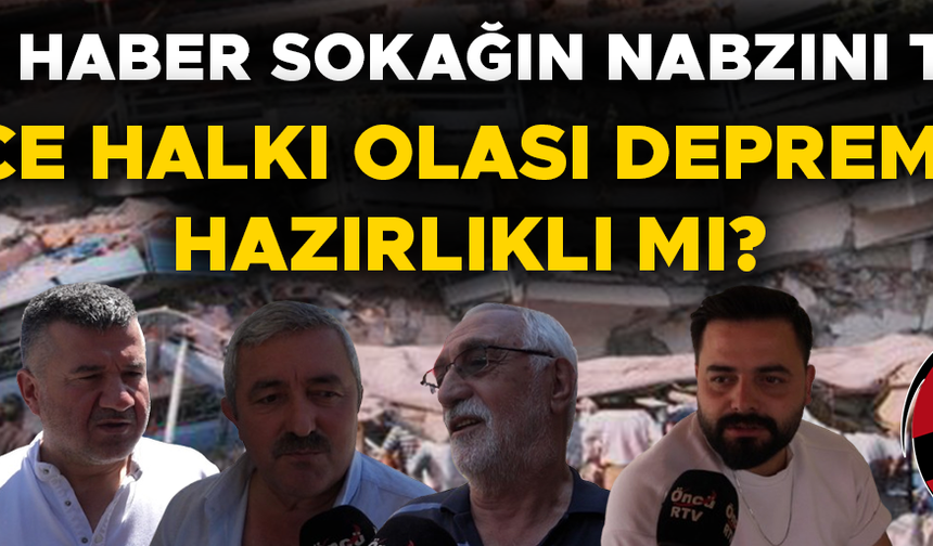 VATANDAŞLAR DEPREM KONUSUNDA YETKİLİLERDEN NE İSTİYOR?