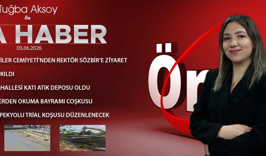 3 HAZİRAN 2026 ÖNCÜ ANA HABER