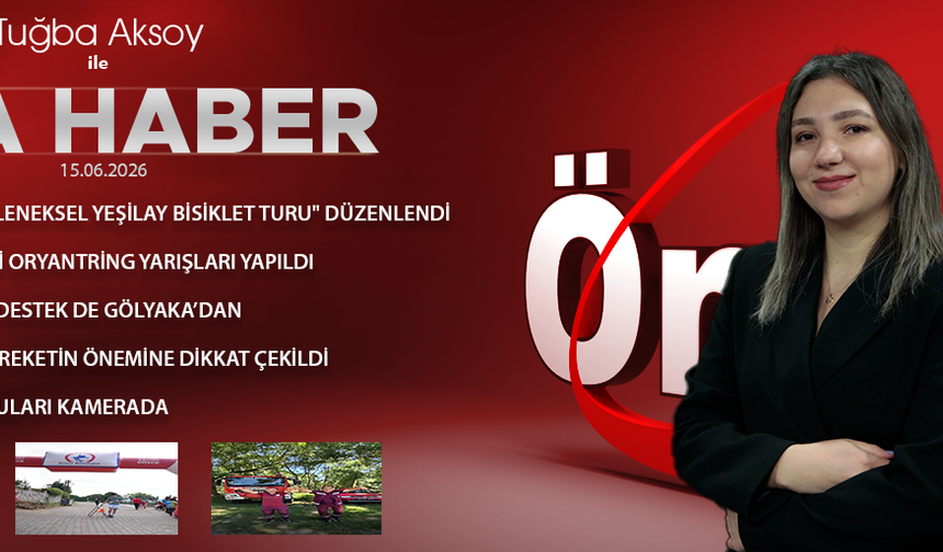 15 HAZİRAN 2026 ÖNCÜ ANA HABER