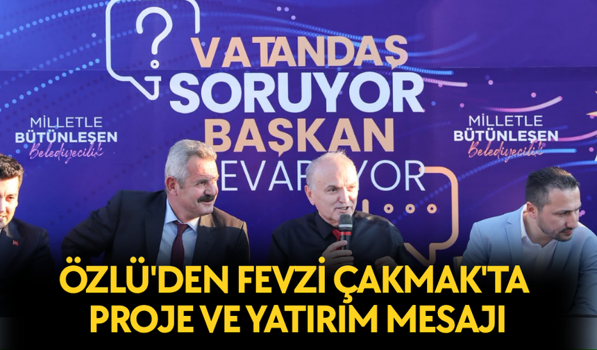 "GERÇEK BELEDİYECİLİK TOPRAĞIN ALTINA YATIRIM YAPMAKTIR"