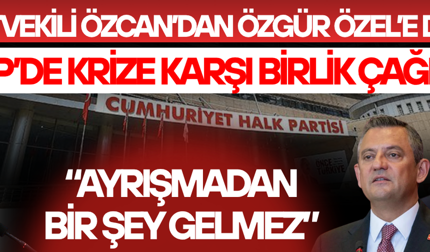 “PARTİ TABANI VE VATANDAŞ ÖZGÜR ÖZEL’İ İSTİYOR”