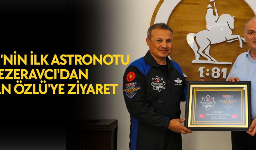 GEZERAVCI, İNSANLI İLK UZAY GÖREVİNİ SİMGELEYEN TABLOYU TAKDİM ETTİ