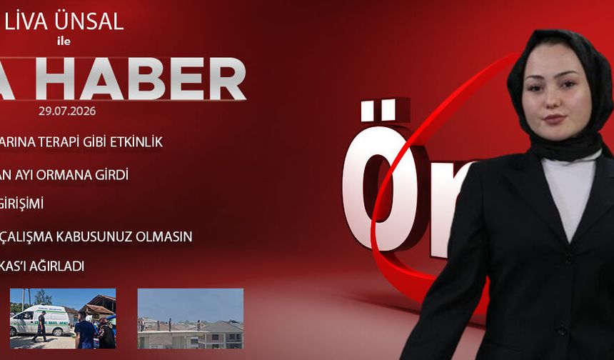 29 TEMMUZ 2026 ÖNCÜ ANA HABER