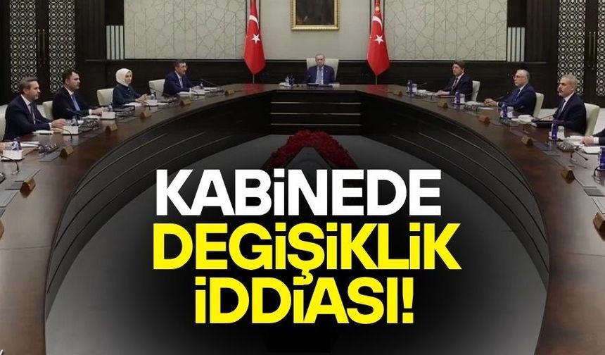 BAZI BAKANLAR GÖREVDEN ALINABİLİR