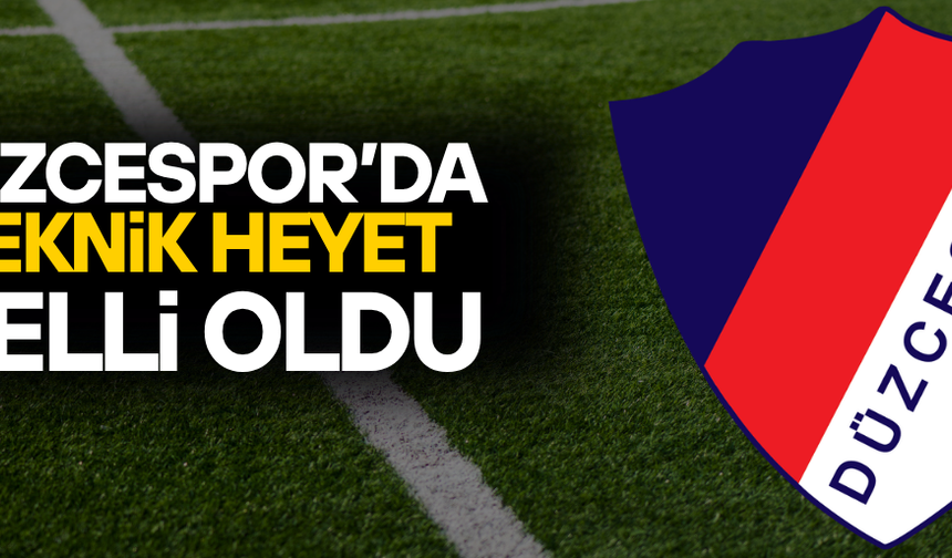 DÜZCESPOR YENİ SEZON İÇİN TEKNİK KADROSUNU AÇIKLADI