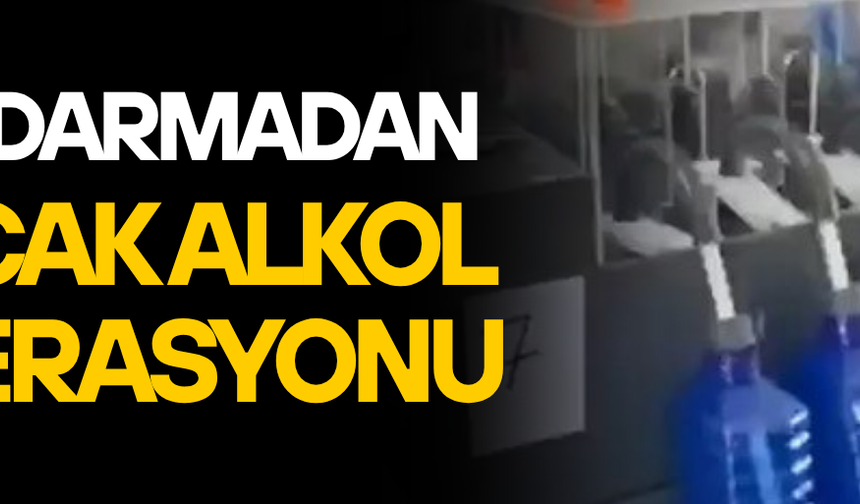 44 BİN 150 LİTRE KAÇAK ALKOL ELE GEÇİRİLDİ
