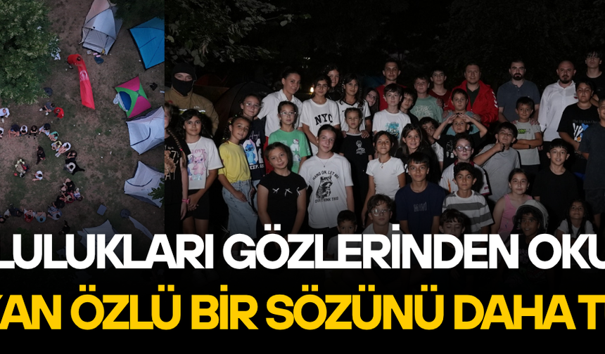 ÇOCUKLAR KAMPTA BİR ARAYA GELDİ