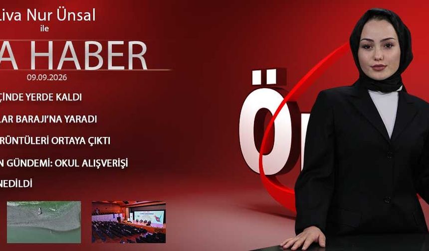 9 EYLÜL 2026 ÖNCÜ ANA HABER