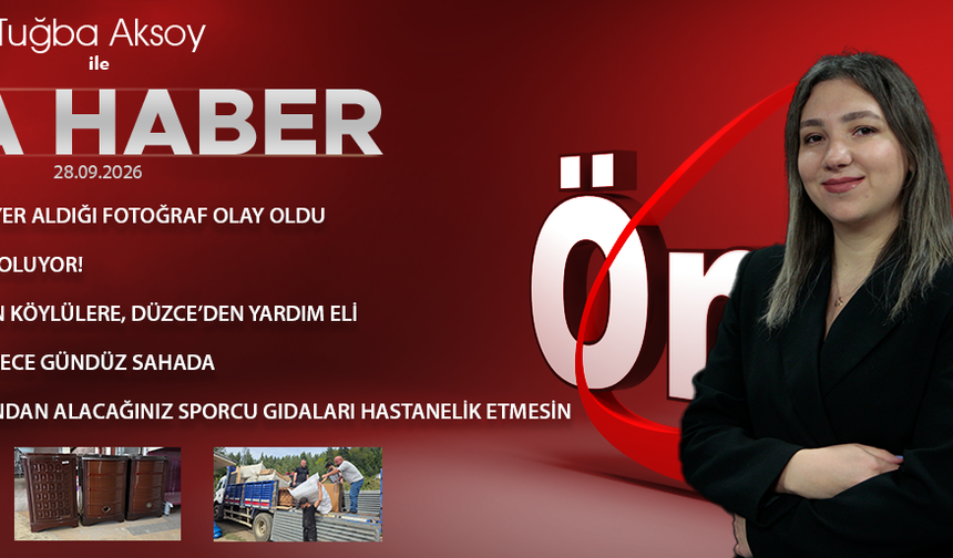 28 EYLÜL 2026 ÖNCÜ ANA HABER