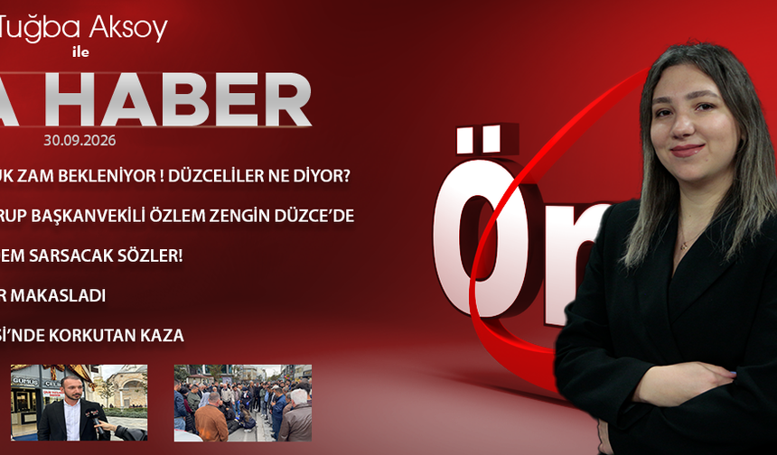 30 EYLÜL 2026 ÖNCÜ ANA HABER
