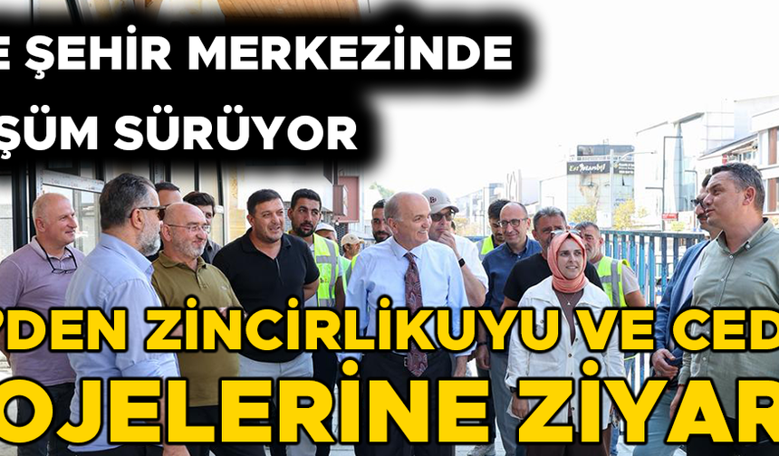 “CEDİDİYE, DÜZCE’NİN EN PRESTİJLİ VE NEZİH YERİ OLACAK”