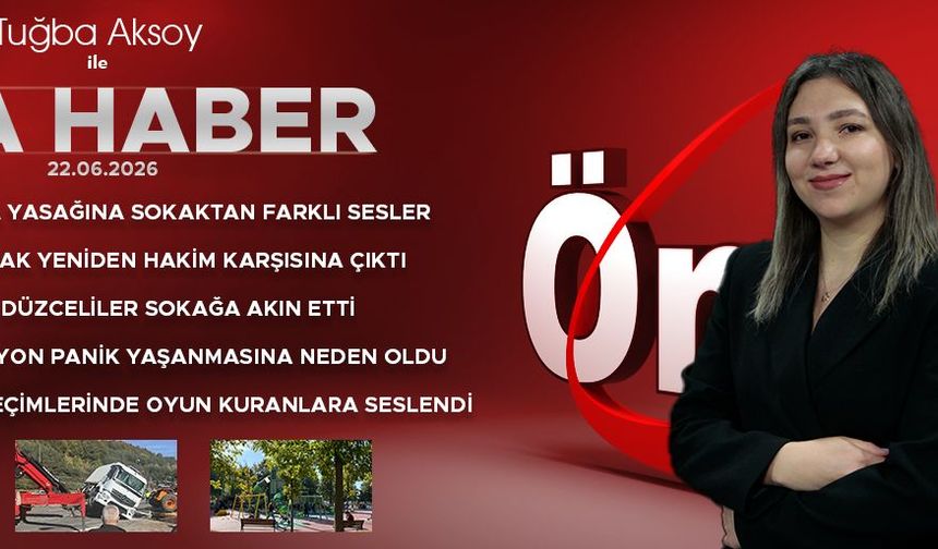 22 EKİM 2026 ÖNCÜ ANA HABER