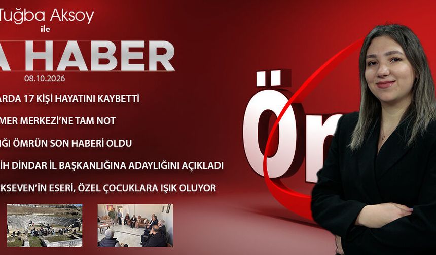 8 EKİM 2026 ÖNCÜ ANA HABER